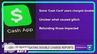 'Double charged' Cash App users will get a refund today, company says