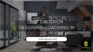 Best Interior designing Coaching in Delhi  | Top Interior designing Coaching in Delhi