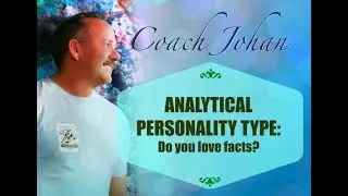 Analytical Personality Type: Do you love facts?