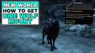 NEW WORLD How To Get DIRE WOLF MOUNT