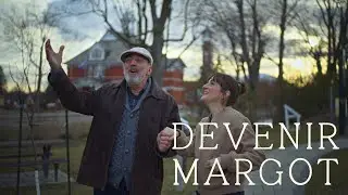 Devenir Margot: LE PÈLERINAGE (7/8)