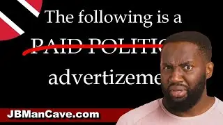 POLITICS Trinidad and Tobago Do Slanderous Political Ads bring Votes? JBManCave.com
