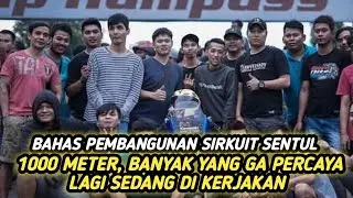 BAHAS PEMBANGUNAN SIRKUIT 1000 METER DI SENTUL‼️PIX DI KERJAKAN 