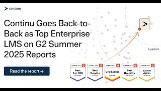 Continu Wins Back-to-Back #1 Enterprise LMS on G2's Summer 2025 Reports