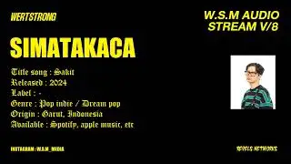 SIMATAKACA - Sakit | W.S.M Audio Stream (8)