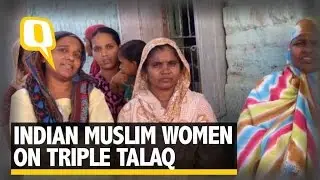 The Quint: Triple Talaq: What Do Indian Muslim Women Really Think?