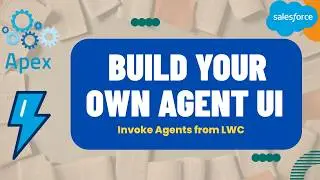 Build Your Own Agentforce Chat UI with Apex & LWC | Complete Tutorial | Agentforce | Salesforce