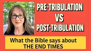 Pre-Tribulation vs Post-Tribulation Rapture: What the Bible Really Says About the End Times