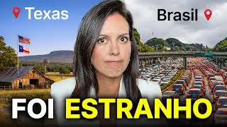 MORAR NO TEXAS MUDA SUA PERCEPÇÃO: Como foi ficar 30 dias no Brasil?