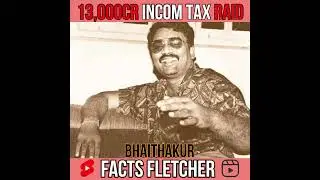 ₹ 13,000cr Raid 😱😱 Incomtax raid bhai thakur 13,000cr | #shorts #bhaithakurraid #Incomtaxraid