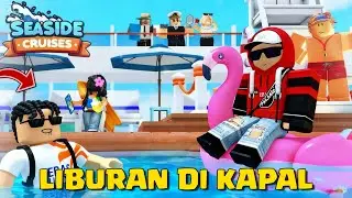 WE WENT ON HOLIDAY ON A SUPER EXPENSIVE, COOL CRUISE SHIP IN ROBLOX