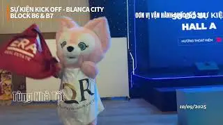 Sự kiện Kick Off Blanca City | Block B6 & B7 ng&agrave;y 10/09/2025 | TungSUN | Holine: 094.600.2828