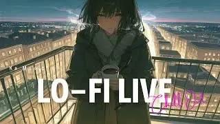 【Lofi Live】静かな時間に寄り添うチル音楽｜Chill Lofi Beats for Study, Work & Sleep