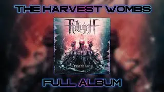 FALLUJAH - THE HARVEST WOMBS FULL ALBUM