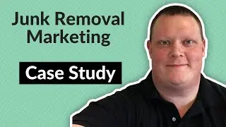 Junk Removal Marketing | Google Ads for Junk Removal Case Study