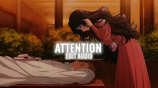 Attention &ndash; Charlie Puth (TikTok Version / Best Part) [Edit Audio]