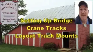 Setting Up Bridge Crane Tracks Layout Track Mounts