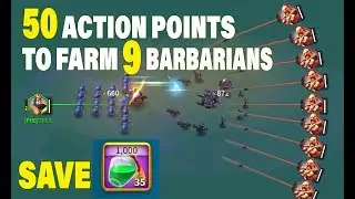 Rise of Kingdoms : 6 action points to farm a barbarians :O , save lots AP