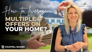 Multiple Offers on a House | How to leverage multiple offers to get top dollar | Home sellers tip
