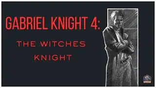 Gabriel Knight 4 Is a REAL Possibility & It's NOT WHAT YOU THINK