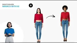 Swap Fashion Models with AI - AI Fashion Models Changer