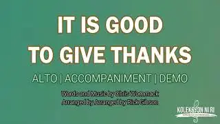 It is Good to Give Thanks | Alto | Vocal Guide by Sis. Jewess Tobias Panganiban