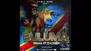 Buluma by spana ft d-losier