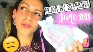 PLAY! by Sephora | JUNE 2018 Unboxing Hmm...