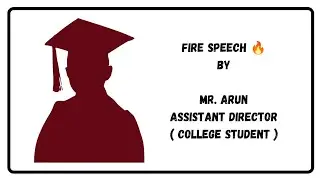 Fire Speech 🔥 By Mr. Arun ( Assistant Director )