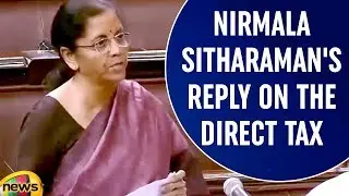 Nirmala Sitharaman's Reply On The Direct Tax Vivad Se Vishwas Bill 2020 In Rajya Sabha | Mango News