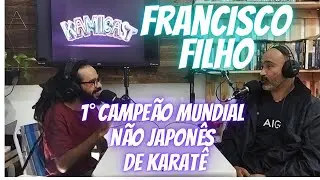 FRANCISCO FILHO - Kamicast #01