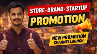 Ab Har Business Ka Promotion Hoga! 📢 | New Promotion Channel Launch