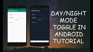 How to toggle day night mode in android using android studio