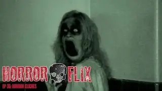 HorrorFlix - Ep #35: Horror Cliches
