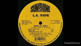 L.A Rave - Rage of Rave (Rap & Vocal Mix)