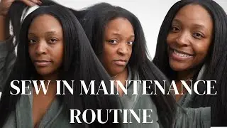 ULTIMATE SEW IN MAINTENANCE ROUTINE| 4C HAIR LEAVE OUT| KINKY STRAIGHT HAIR| ISEE HAIR