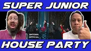 Weebs React to SUPER JUNIOR 슈퍼주니어 'House Party' MV **FIRST TIME REACTION**