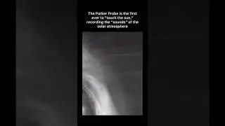 Sounds of the sun by the parker probe #astronomy #space #universe #cosmospossibleworlds