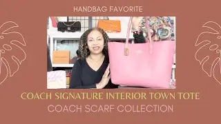 COACH TOWN TOTE | COACH SCARF COLLECTION | HANDBAG FAVORITE | HANDBAG PICK