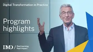 IMD's Digital Transformation in Practice: Program highlights
