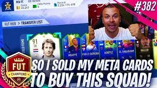 FIFA 19 I SOLD MY META CARDS to BUILD A COMPLETELY NEW SQUAD for FUT CHAMPIONS!