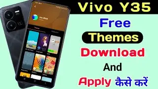 Vivo Y35 Free Themes Download And Apply ll How To Change Themes Vivo Y35