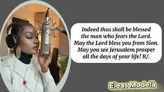Blessed are all who fear the Lord and walk in his ways (Responsorial Psalm)