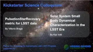 Kickstarter Colloquium Dec 5, 2022:  Solar System Small Body Dynamics and Pulsating Stars