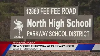 Parkway North High School upgrades entrance for better security