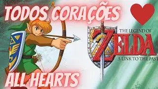 Zelda Link To The Past - Todos os Corações ( All hearts )