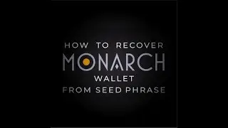 How To Recover Monarch Wallet From Seed Phrase