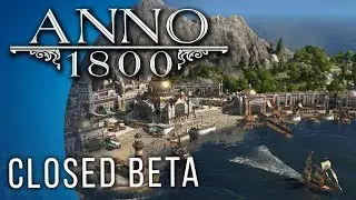 Anno 1800 Gameplay (Closed Beta)