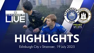 Highlights | Edinburgh City 0-0 Stranraer (5-3 pens), 19 July 2025