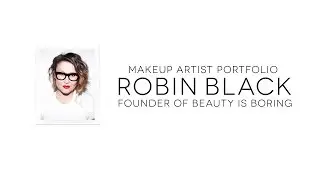 Robin Black // Makeup Artist Portfolio